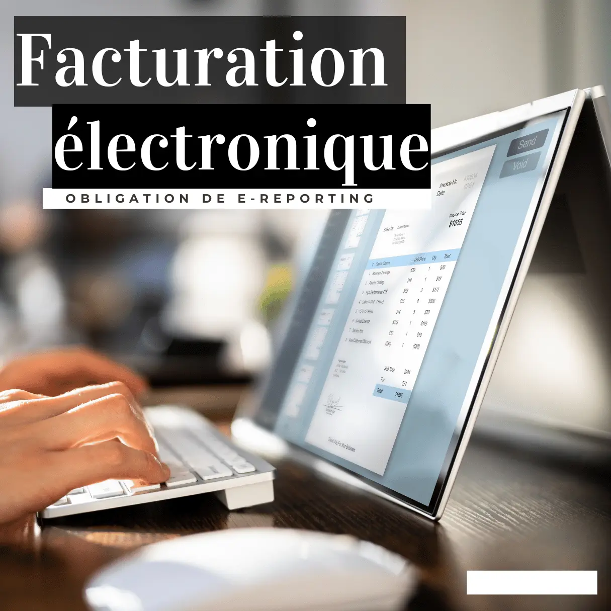Facturation électronique et obligation de e-reporting